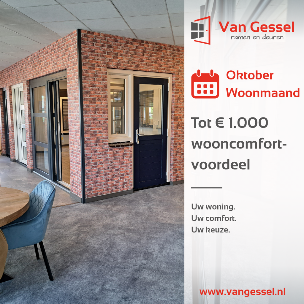 Oktober Woonmaand | Tot € 1.000 wooncomfortvoordeel | van Gessel Ramen en Deuren